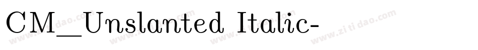 CM_Unslanted Italic字体转换